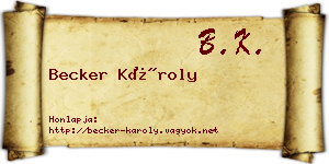Becker Károly névjegykártya